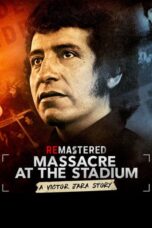Nonton film Streaming ReMastered: Massacre at the Stadium (2019) subtitle Bahasa Indonesia