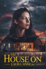 Nonton film Streaming The House on Laura Anne Dr. (2024) subtitle Bahasa Indonesia