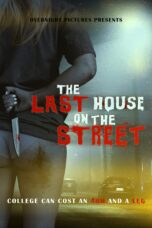 Nonton film Streaming The Last House on the Street (2021) subtitle Bahasa Indonesia