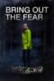 Nonton film Streaming Bring Out the Fear (2021) subtitle Bahasa Indonesia