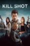 Nonton film Streaming Kill Shot (2023) subtitle Bahasa Indonesia