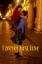 Nonton film Streaming Forever First Love (2020) subtitle Bahasa Indonesia