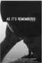 Nonton film Streaming As It’s Remembered (2022) subtitle Bahasa Indonesia