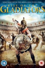 Nonton film Streaming Rise of the Gladiators (2017) subtitle Bahasa Indonesia