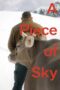 Nonton film Streaming A Piece of Sky (2022) subtitle Bahasa Indonesia