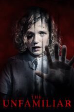 Nonton film Streaming The Unfamiliar (2020) subtitle Bahasa Indonesia
