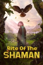 Nonton film Streaming Rite of the Shaman (2022) subtitle Bahasa Indonesia