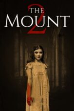 Nonton film Streaming The Mount 2 (2023) subtitle Bahasa Indonesia