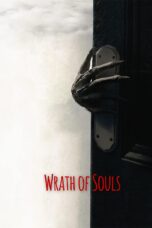 Nonton film Streaming Wrath of Souls (2020) subtitle Bahasa Indonesia