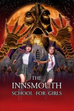 Nonton film Streaming The Innsmouth School for Girls (2023) subtitle Bahasa Indonesia