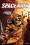 Nonton film Streaming Space Kids (2023) subtitle Bahasa Indonesia