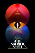 Nonton film Streaming The Sacred Spirit (2021) subtitle Bahasa Indonesia