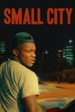 Nonton film Streaming Small City (2021) subtitle Bahasa Indonesia