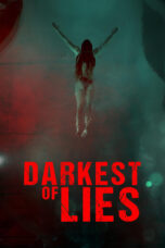 Nonton film Streaming Darkest of Lies (2023) subtitle Bahasa Indonesia