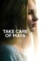 Nonton film Streaming Take Care of Maya (2023) subtitle Bahasa Indonesia