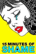 Nonton film Streaming 15 Minutes of Shame (2021) subtitle Bahasa Indonesia