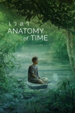 Nonton film Streaming Anatomy of Time (2022) subtitle Bahasa Indonesia