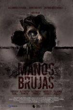 Nonton film Streaming Manos brujas (2023) subtitle Bahasa Indonesia