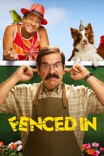 Nonton film Streaming Fenced In (2022) subtitle Bahasa Indonesia