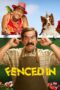 Nonton film Streaming Fenced In (2022) subtitle Bahasa Indonesia
