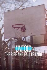 Nonton film Streaming Untold: The Rise and Fall of AND1 (2022) subtitle Bahasa Indonesia