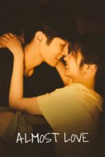 Nonton film Streaming Almost Love (2022) subtitle Bahasa Indonesia
