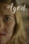 Nonton film Streaming Aged (2023) subtitle Bahasa Indonesia