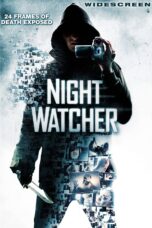 Nonton film Streaming Night Watcher (2008) subtitle Bahasa Indonesia