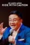 Nonton film Streaming Dr Jason Leong: Ride with Caution (2023) subtitle Bahasa Indonesia