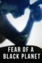 Nonton film Streaming Fear of a Black Planet (2021) subtitle Bahasa Indonesia