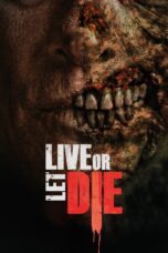 Nonton film Streaming Live or Let Die (2020) subtitle Bahasa Indonesia