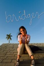 Nonton film Streaming Bridges (2021) subtitle Bahasa Indonesia
