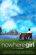 Nonton film Streaming Nowhere Girl (2014) subtitle Bahasa Indonesia
