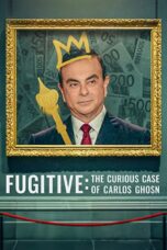 Nonton film Streaming Fugitive: The Curious Case of Carlos Ghosn (2022) subtitle Bahasa Indonesia