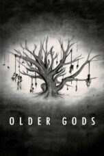 Nonton film Streaming Older Gods (2023) subtitle Bahasa Indonesia