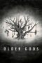 Nonton film Streaming Older Gods (2023) subtitle Bahasa Indonesia