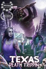 Nonton film Streaming Texas Death Trippin’ (2019) subtitle Bahasa Indonesia