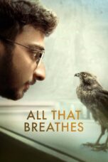 Nonton film Streaming All That Breathes (2022) subtitle Bahasa Indonesia