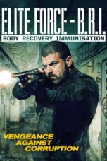 Nonton film Streaming Elite Force: B.R.I. – Body Recovery Immmusination (2025) subtitle Bahasa Indonesia