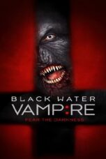 Nonton film Streaming The Black Water Vampire (2014) subtitle Bahasa Indonesia