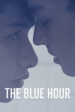 Nonton film Streaming The Blue Hour (2015) subtitle Bahasa Indonesia