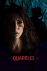 Nonton film Streaming Quarries (2016) subtitle Bahasa Indonesia