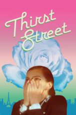 Nonton film Streaming Thirst Street (2017) subtitle Bahasa Indonesia