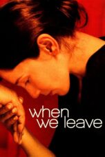 Nonton film Streaming When We Leave (2010) subtitle Bahasa Indonesia