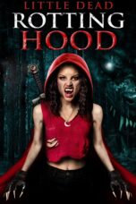 Nonton film Streaming Little Dead Rotting Hood (2016) subtitle Bahasa Indonesia
