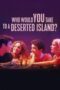 Nonton film Streaming Who Would You Take to a Deserted Island? (2019) subtitle Bahasa Indonesia