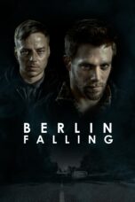 Nonton film Streaming Berlin Falling (2017) subtitle Bahasa Indonesia