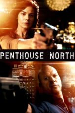 Nonton film Streaming Penthouse North (2013) subtitle Bahasa Indonesia