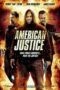 Nonton film Streaming American Justice (2015) subtitle Bahasa Indonesia