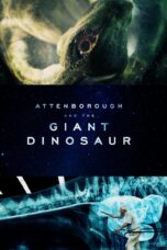 Nonton film Streaming Attenborough and the Giant Dinosaur (2016) subtitle Bahasa Indonesia
